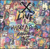 X : Live at the Whisky a Go-Go